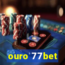 ouro 77bet